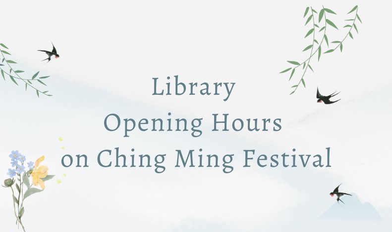 Library Opening Hours on Ching Ming Festival